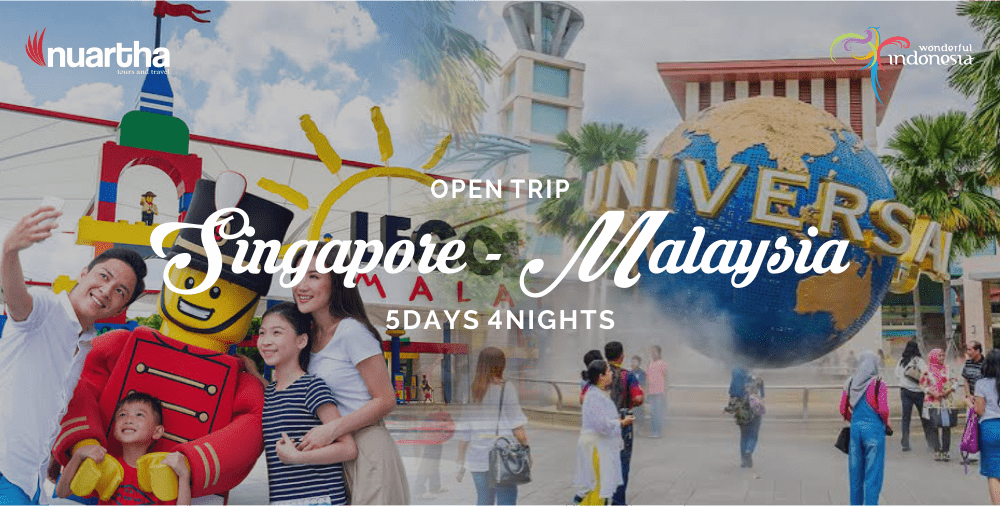 Open Trip Singapore-Malaysia 5D4N-Nuartha Tours and Travel